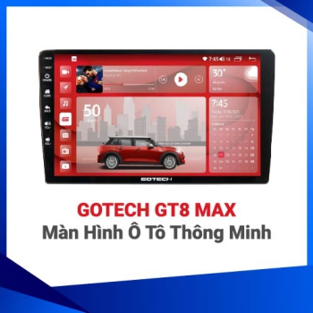 MÀN HÌNH Ô TÔ THÔNG MINH GOTECH GT8 MAX