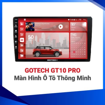 MÀN HÌNH Ô TÔ THÔNG MINH GOTECH GT10 PRO